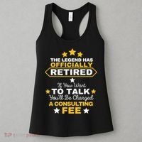 Legend Has Retired You'll Be Charged A Consulting Fee Women's Tank Top thumb 3