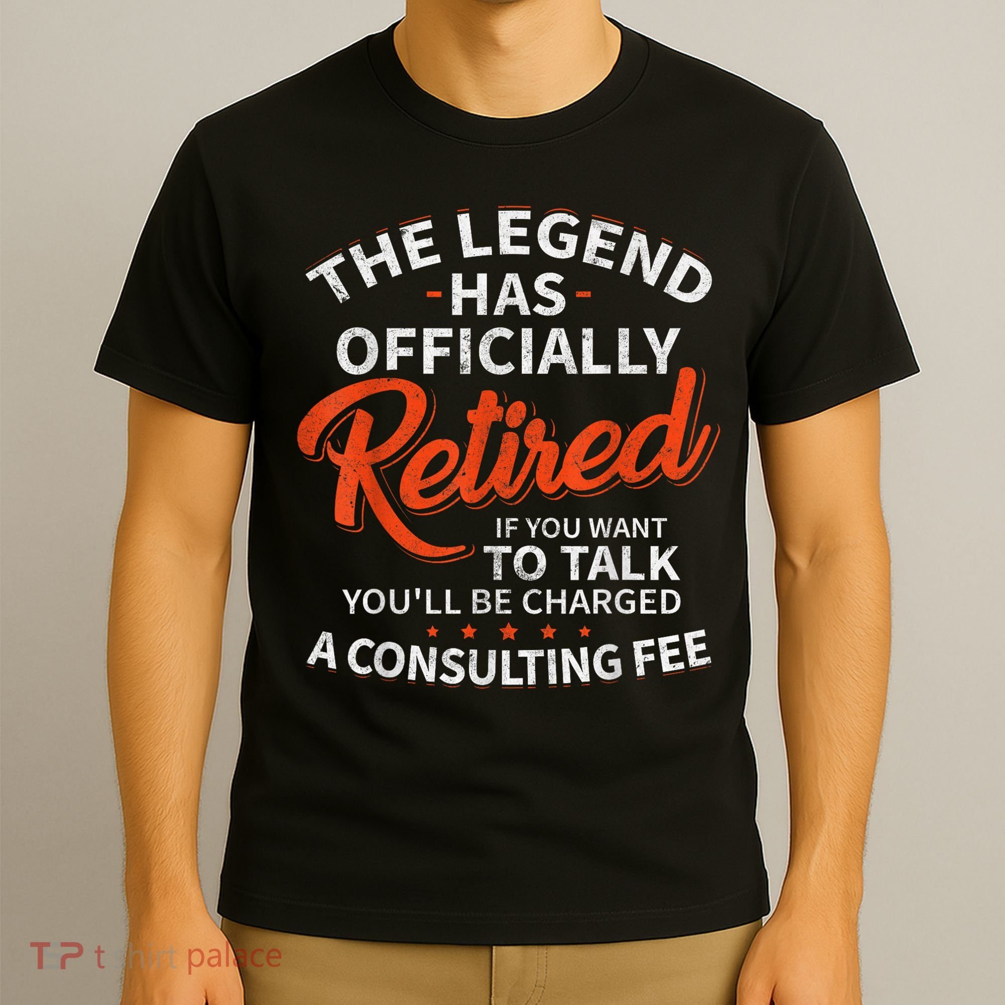 Legend Has Retired Men S Party T-Shirt