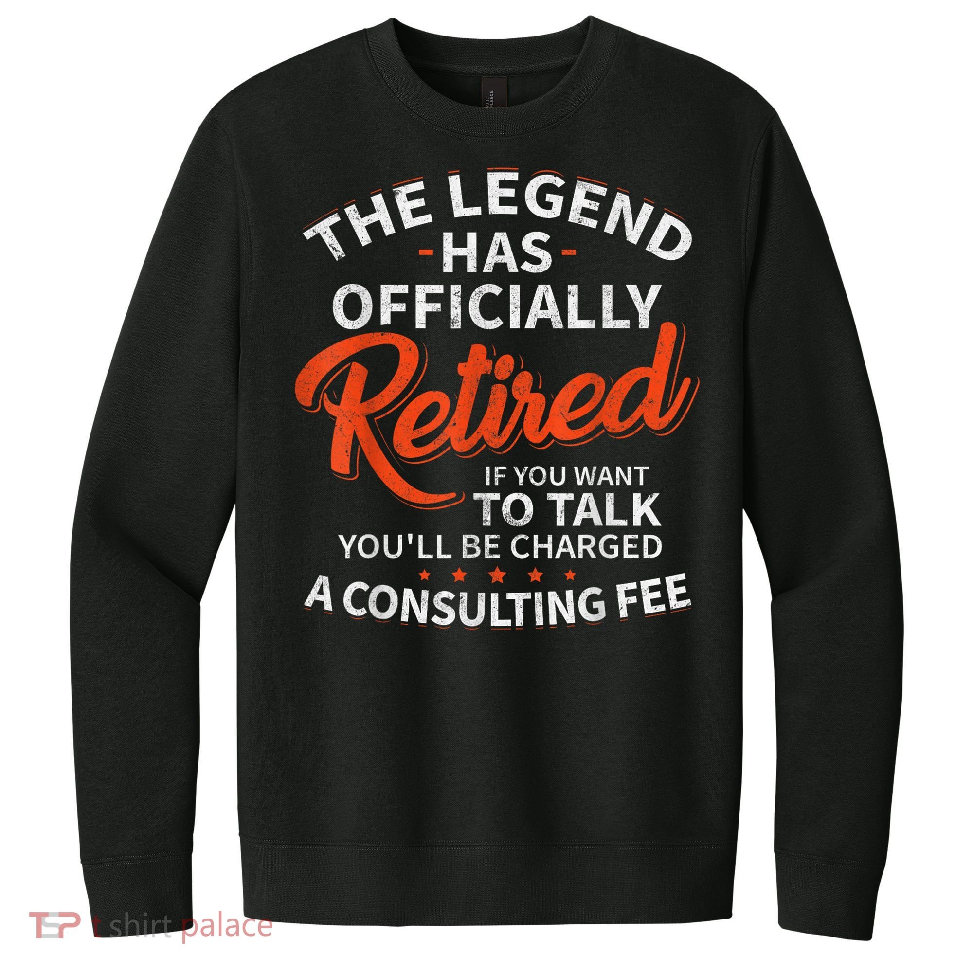 Legend Has Retired Men S Party V.I.T. Fleece Crew Sweatshirt