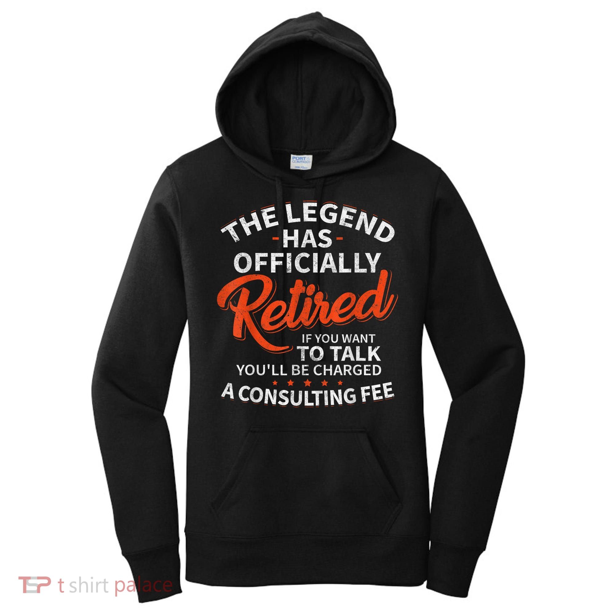 Legend Has Retired Men S Party Women's Hoodie
