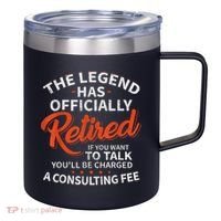 Legend Has Retired Men S Party 12oz Stainless Steel Coffee Mug thumb 0