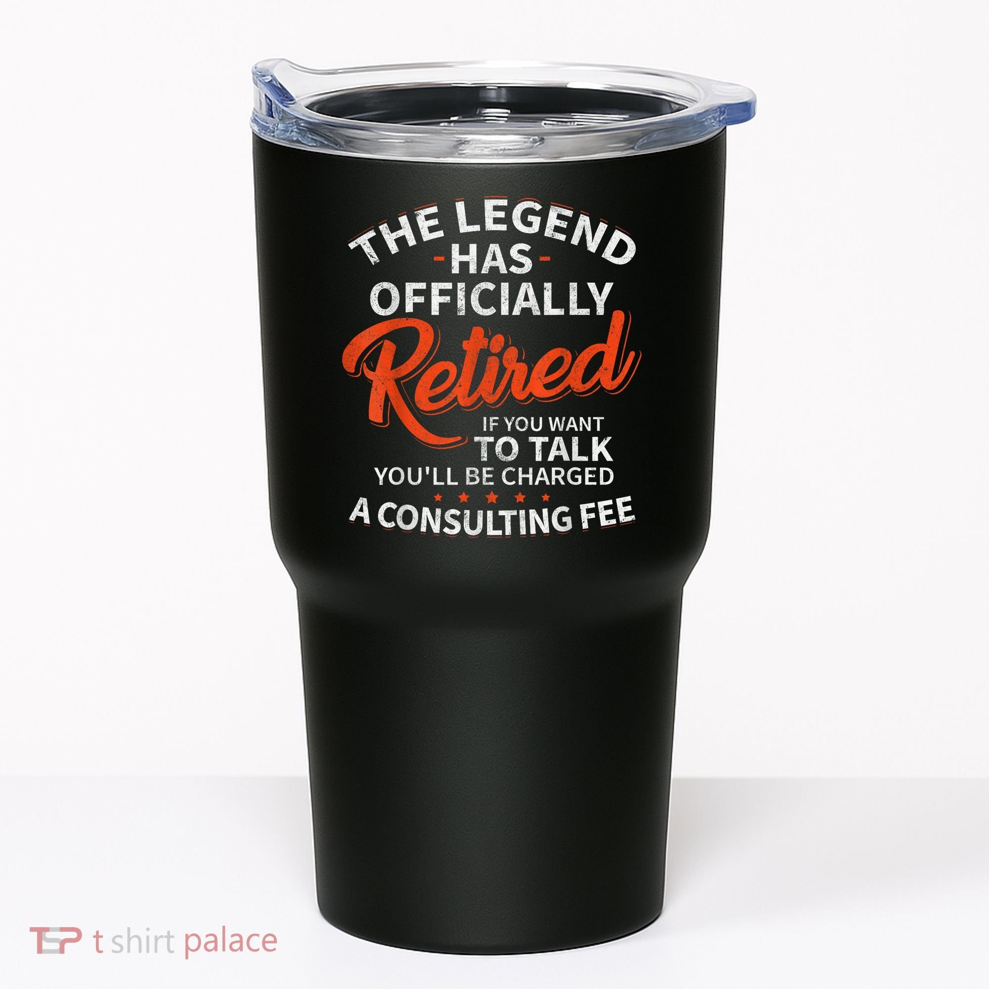 Legend Has Retired Men S Party Tumbler
