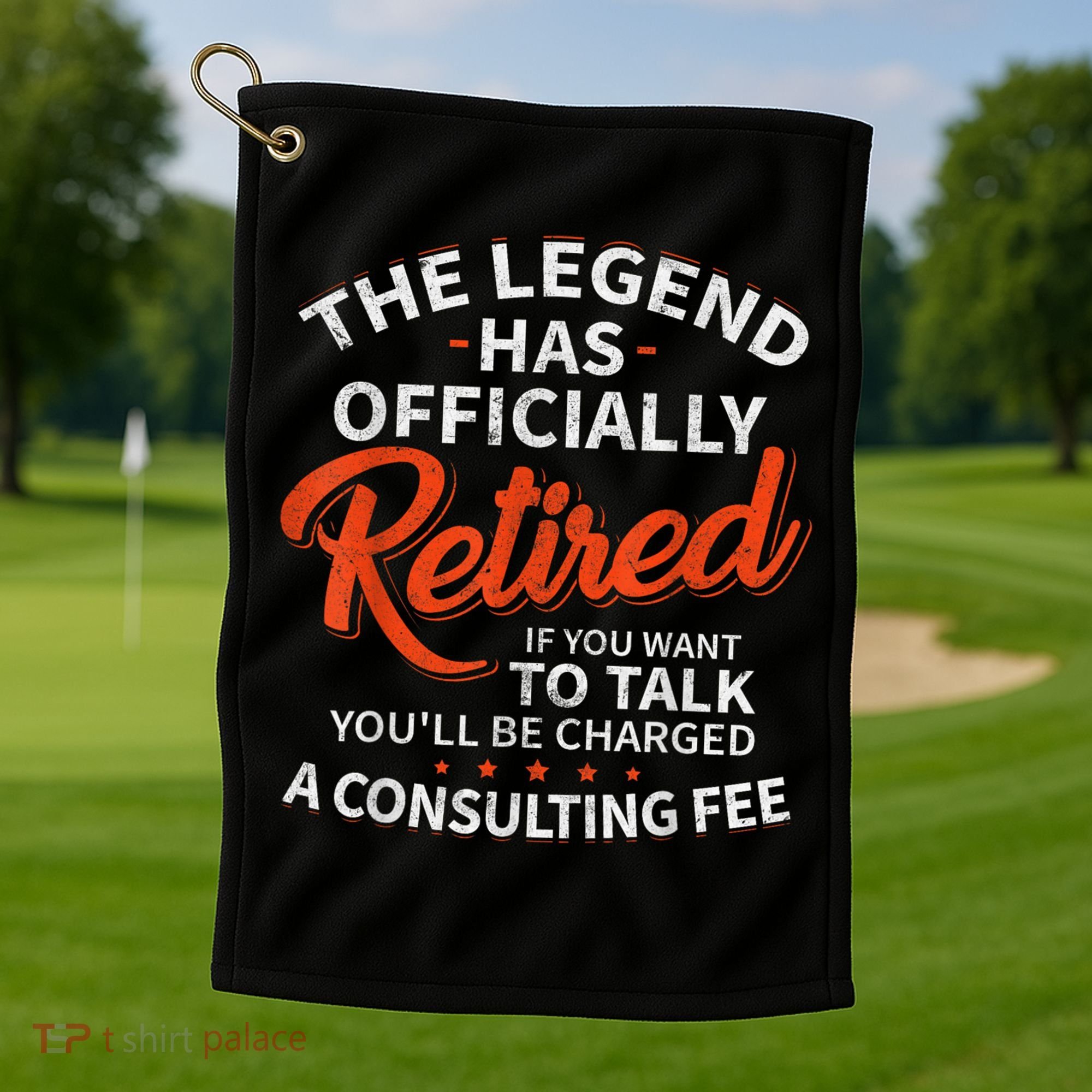 Legend Has Retired Men S Party Golf Towel