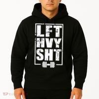 Lft Hvy Sht Lift Heavy Gym Workout Funny Gift Hoodie thumb 2