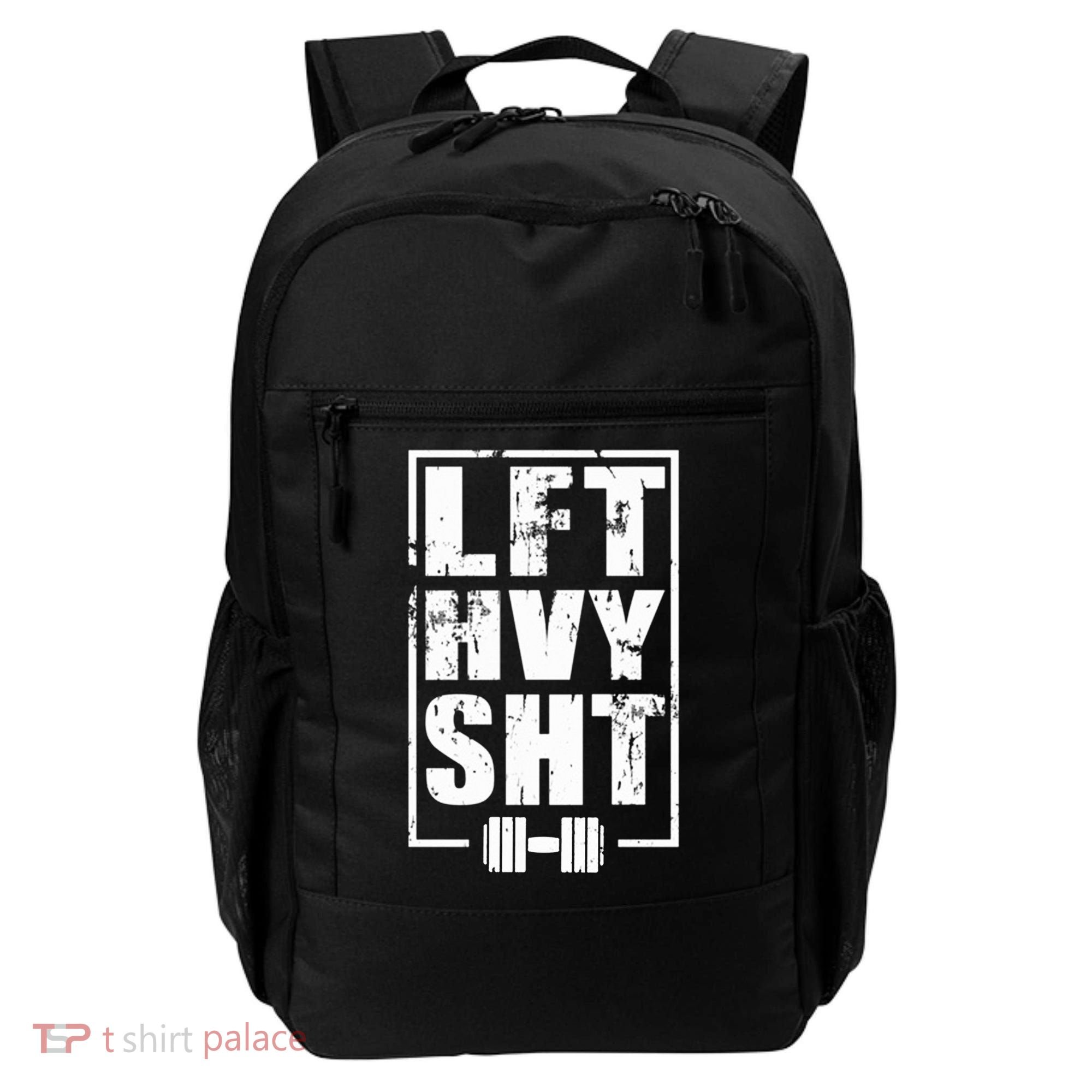 Lft Hvy Sht Lift Heavy Gym Workout Funny Gift Backpack