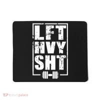 Lft Hvy Sht Lift Heavy Gym Workout Funny Gift Mousepad thumb 0