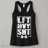 Lft Hvy Sht Lift Heavy Gym Workout Funny Gift Women's Tank Top thumb 3