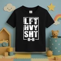 Lft Hvy Sht Lift Heavy Gym Workout Funny Gift Toddler T-Shirt thumb 3