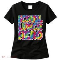 Lunch Hero Squad Food Worker School Lunch Hero Tie Dye Women's T-Shirt thumb 0