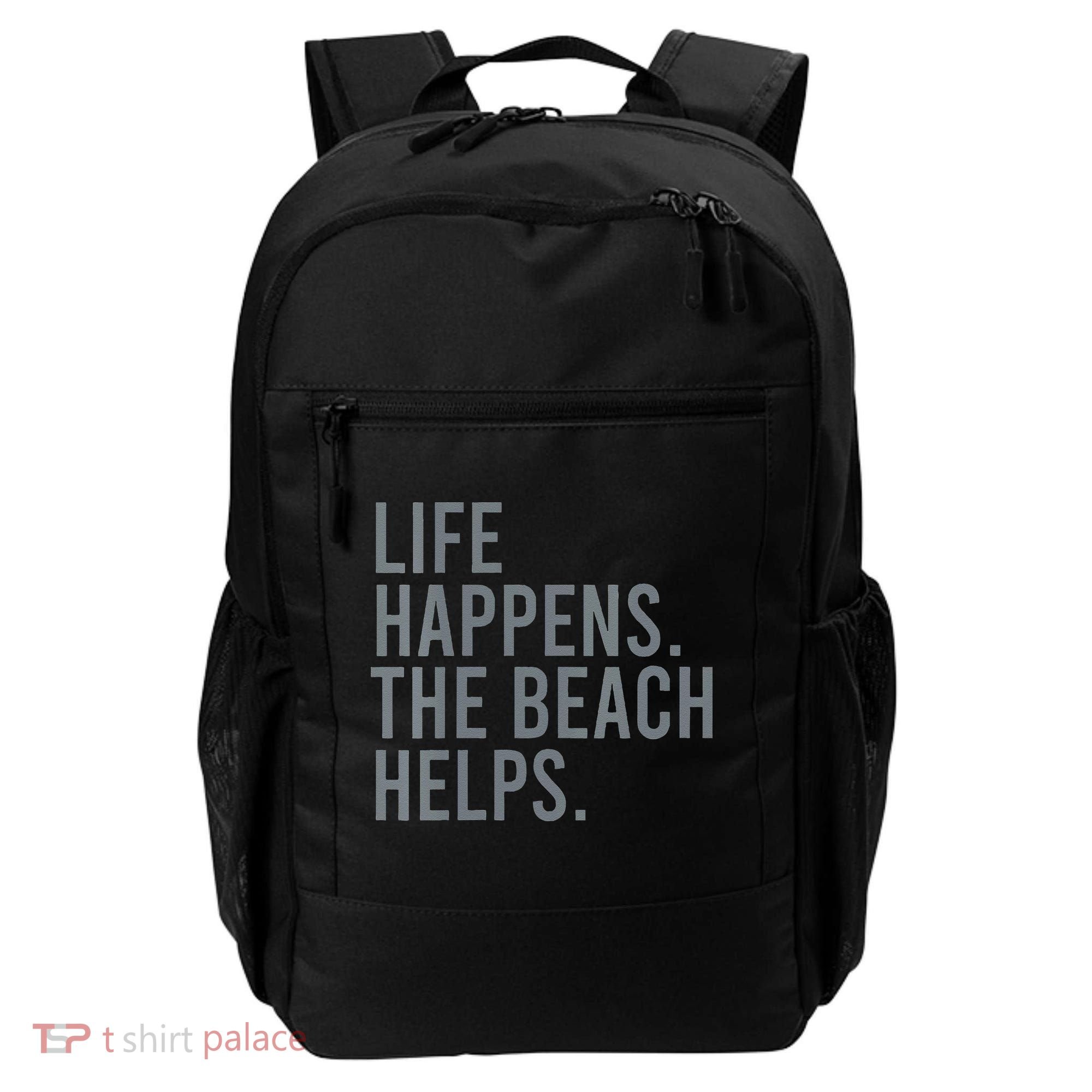 Life Happens The Beach Helps Backpack