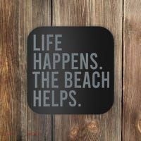 Life Happens The Beach Helps Coaster thumb 0