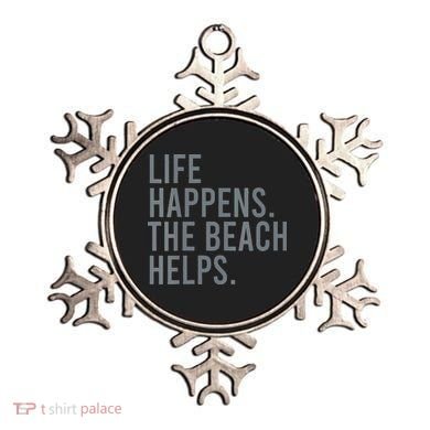 Life Happens The Beach Helps Ornament