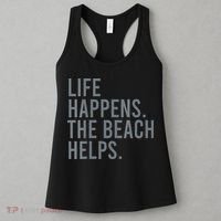Life Happens The Beach Helps Women's Tank Top thumb 3