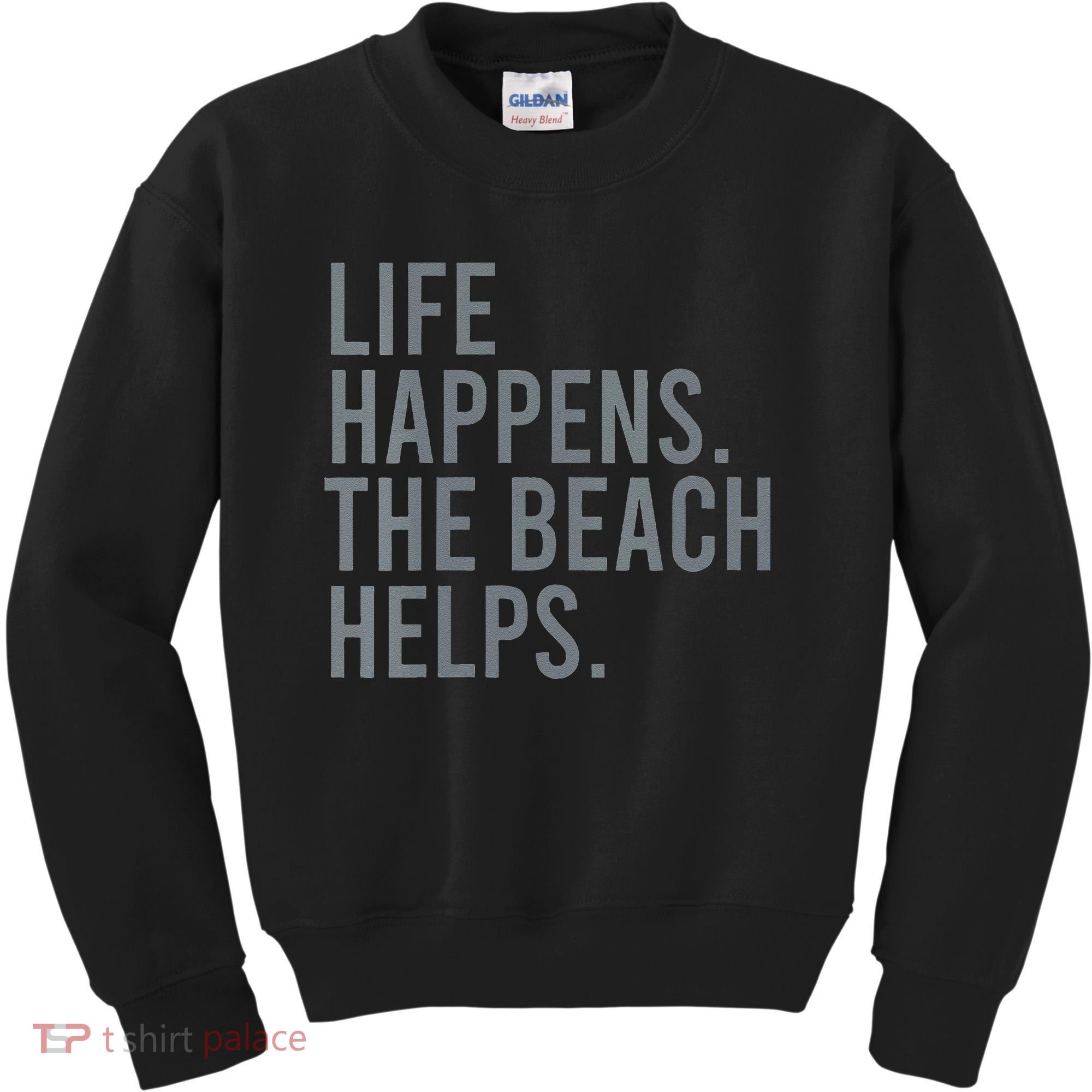 Life Happens The Beach Helps Kids Sweatshirt