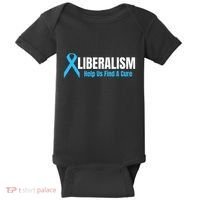 Liberalism Help Us Find A Cure T For Conservatives Baby Bodysuit thumb 0
