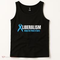 Liberalism Help Us Find A Cure T For Conservatives Tank Top thumb 2