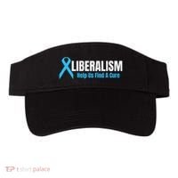 Liberalism Help Us Find A Cure T For Conservatives Visor thumb 0