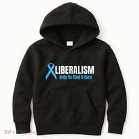 Liberalism Help Us Find A Cure T For Conservatives Kids Hoodie thumb 0