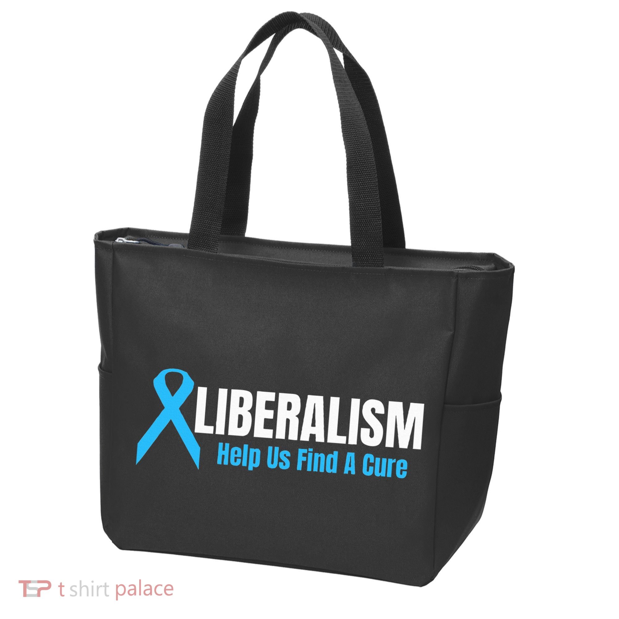Liberalism Help Us Find A Cure T For Conservatives Tote Bag