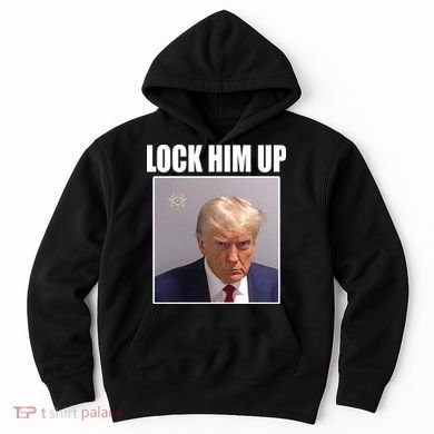 Lock Him Up Donald Trump Mugshot Hoodie