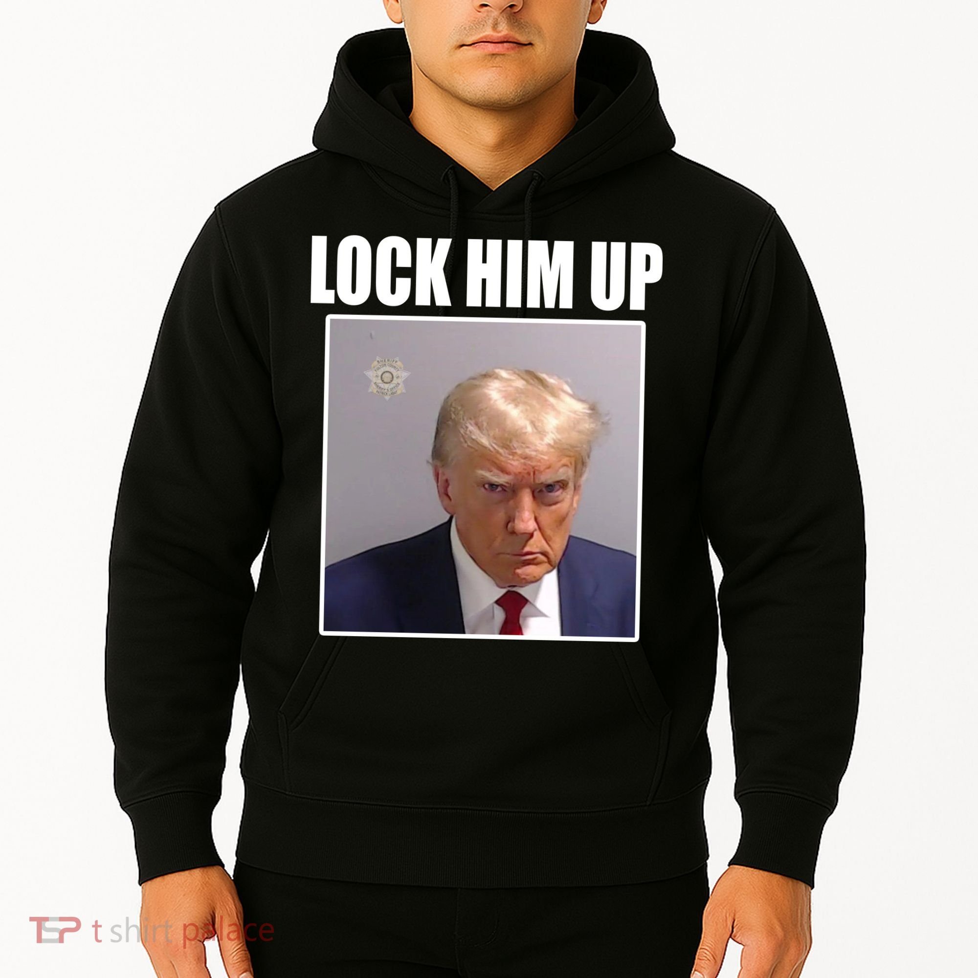 Lock Him Up Donald Trump Mugshot Hoodie