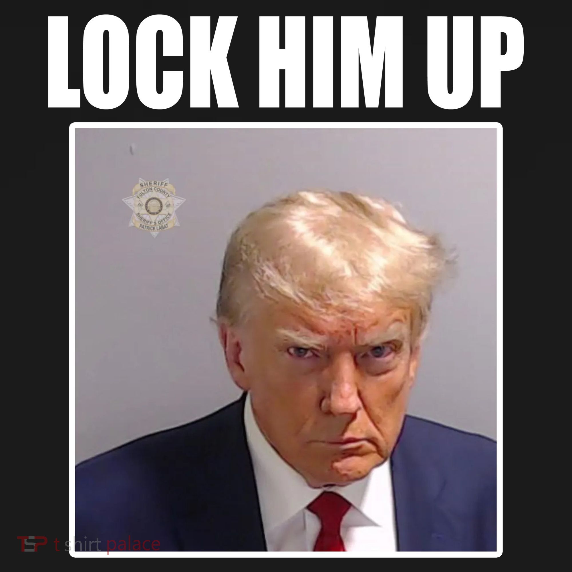 Lock Him Up Donald Trump Mugshot Sweatshirt
