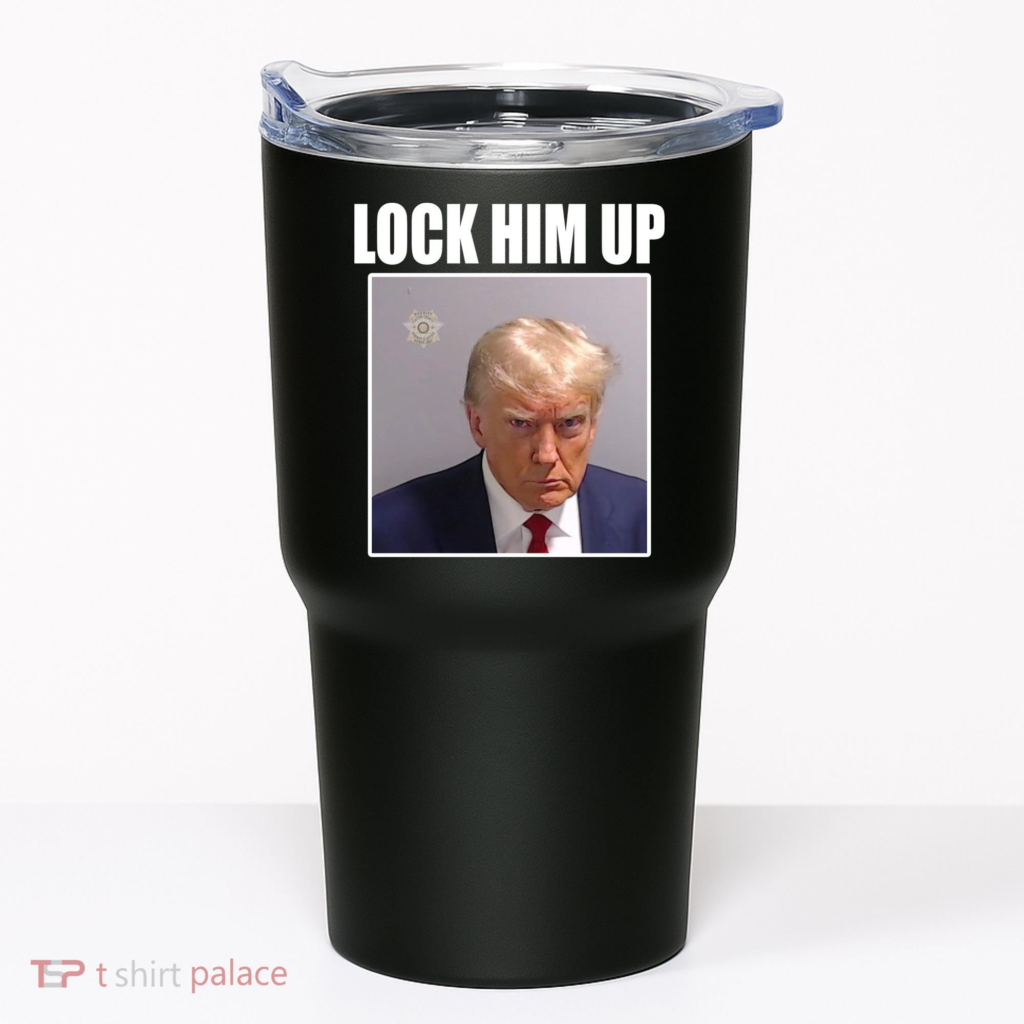 Lock Him Up Donald Trump Mugshot Tumbler