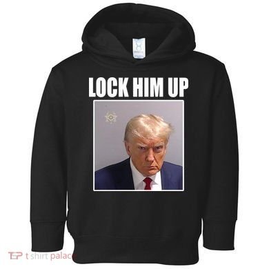 Lock Him Up Donald Trump Mugshot Toddler Hoodie