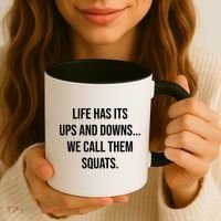 Life Has Ups And Downs Called Squats Funny Gym Motivational Gift Coffee Mug thumb 3