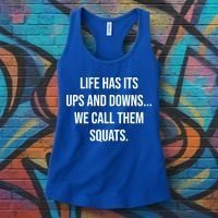 Life Has Ups And Downs Called Squats Funny Gym Motivational Gift Women's Tank Top thumb 3