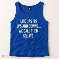 Life Has Ups And Downs Called Squats Funny Gym Motivational Gift Tank Top thumb 2