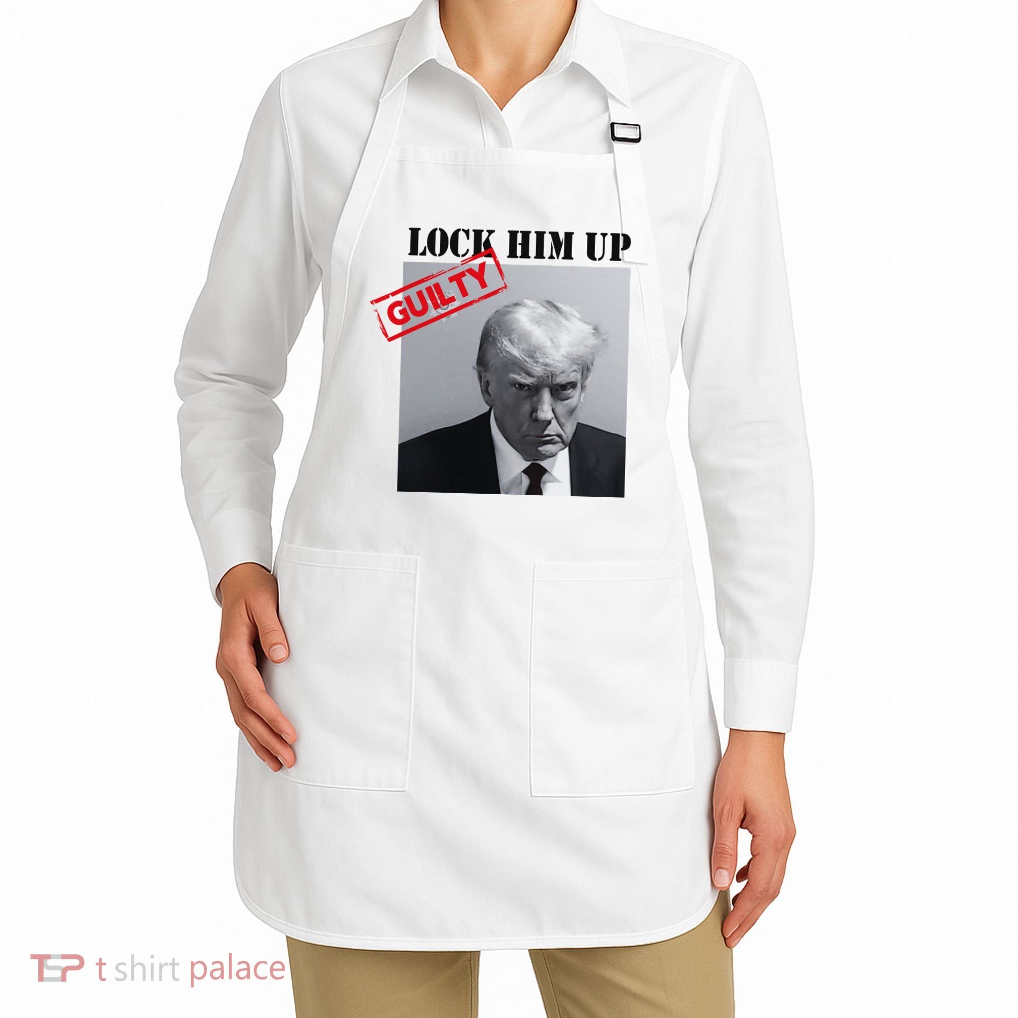 Lock Him Up Donald Trump Guilty Mugshot Apron