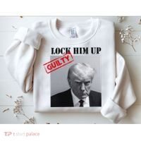 Lock Him Up Donald Trump Guilty Mugshot Sweatshirt thumb 2