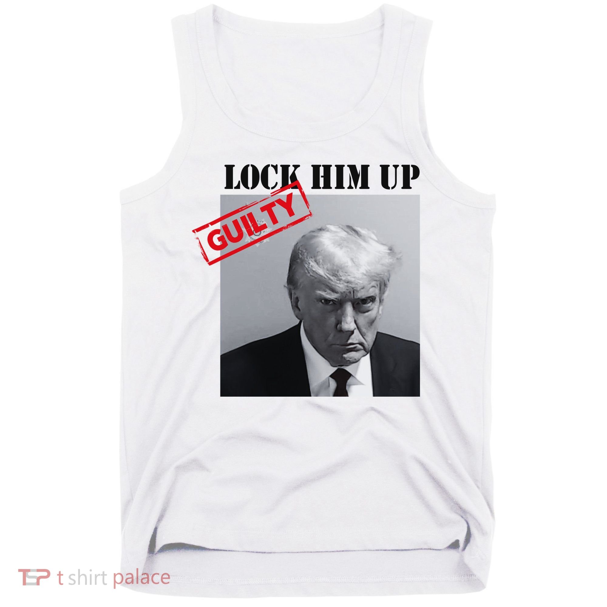 Lock Him Up Donald Trump Guilty Mugshot Tank Top