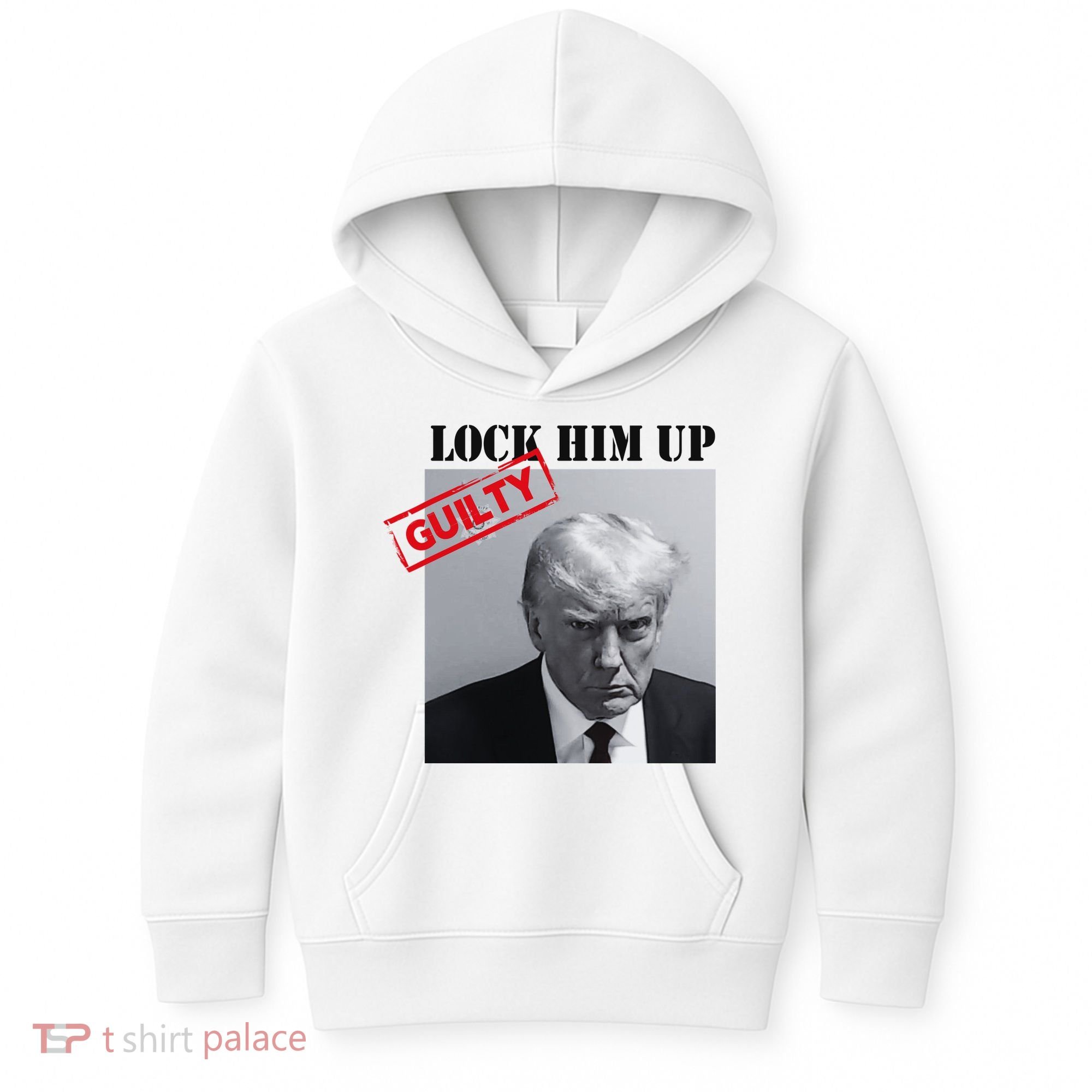 Lock Him Up Donald Trump Guilty Mugshot Kids Hoodie