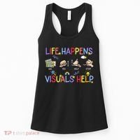 Life Happens Visuals Help ACC Special Education Teacher Women's Tank Top thumb 0