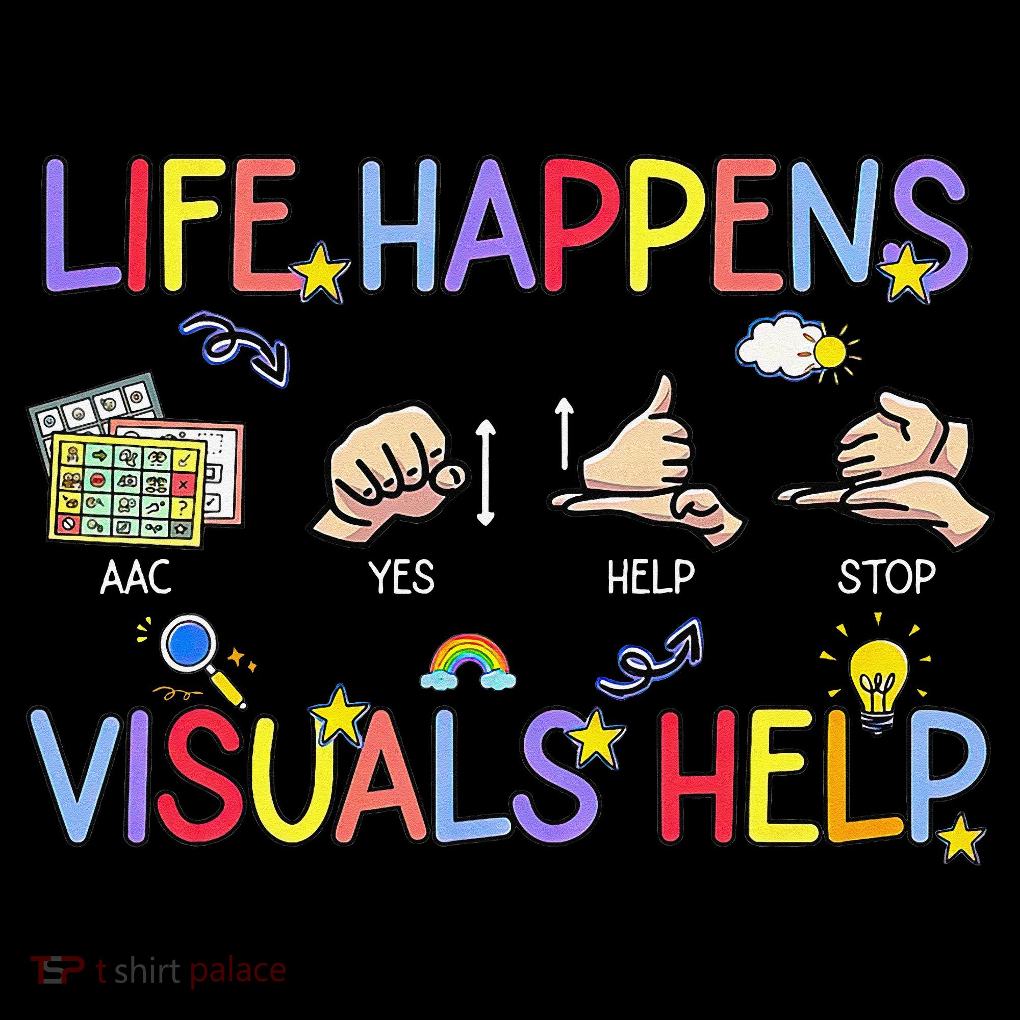 Life Happens Visuals Help ACC Special Education Teacher Women's Tank Top
