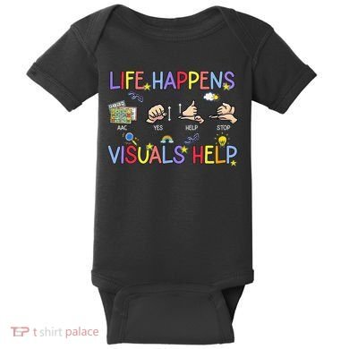Life Happens Visuals Help ACC Special Education Teacher Baby Bodysuit