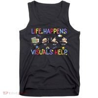 Life Happens Visuals Help ACC Special Education Teacher Tank Top thumb 0