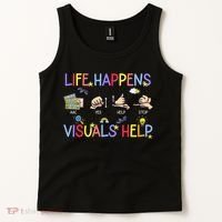 Life Happens Visuals Help ACC Special Education Teacher Tank Top thumb 2