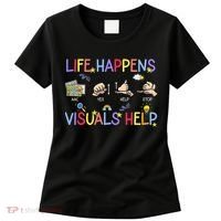 Life Happens Visuals Help ACC Special Education Teacher Women's T-Shirt thumb 0