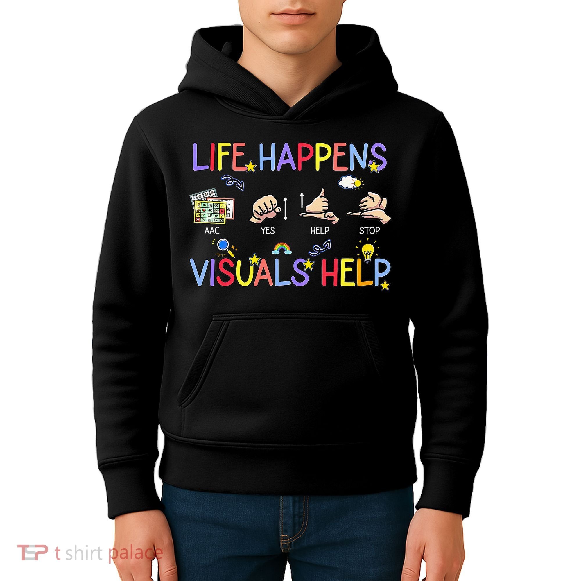 Life Happens Visuals Help ACC Special Education Teacher Kids Hoodie