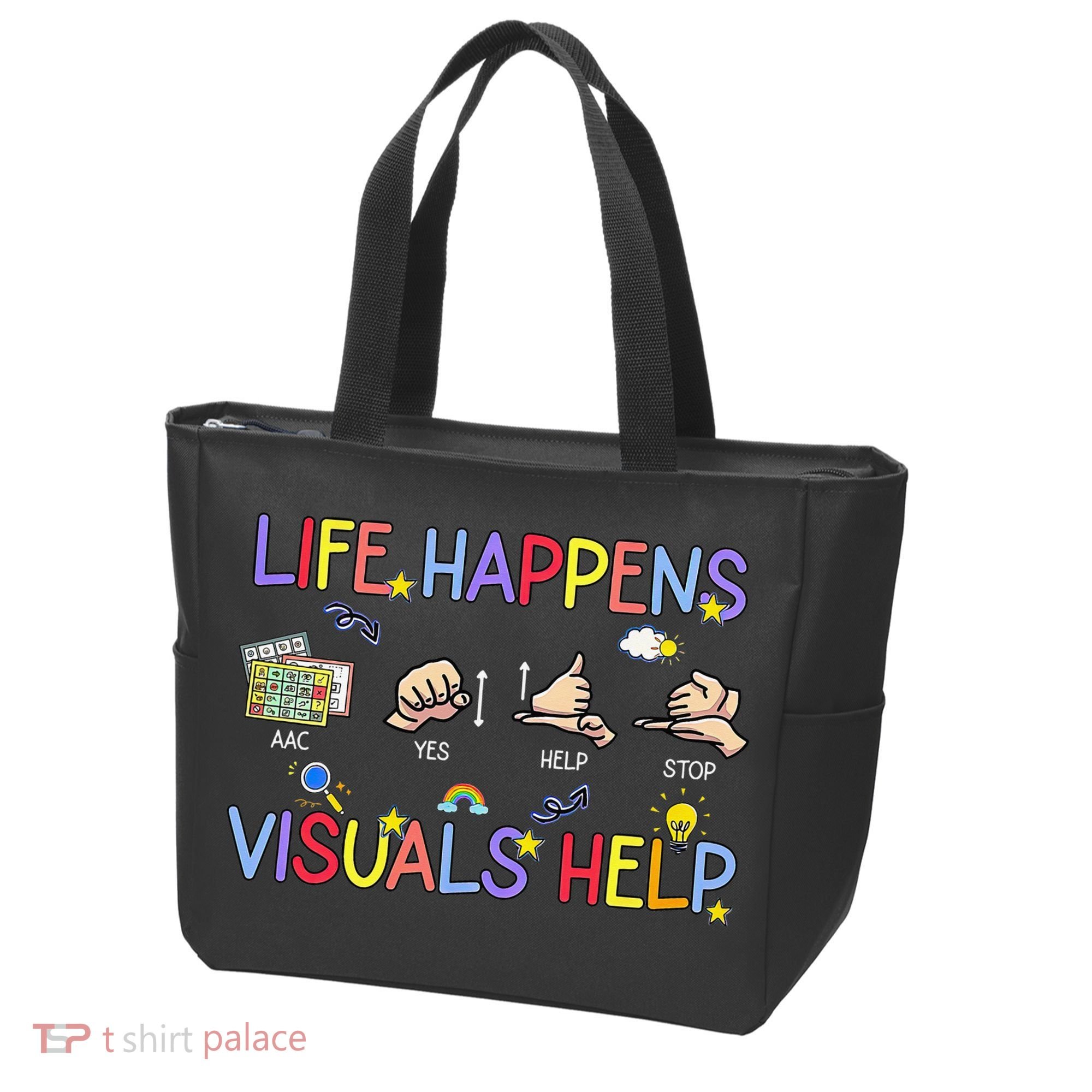 Life Happens Visuals Help ACC Special Education Teacher Tote Bag