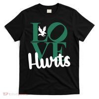 Love Hurts Vintage Philly Hurts So Good Eagles Fan T-Shirt thumb 0