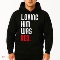 Loving Him Was Red Hoodie thumb 2
