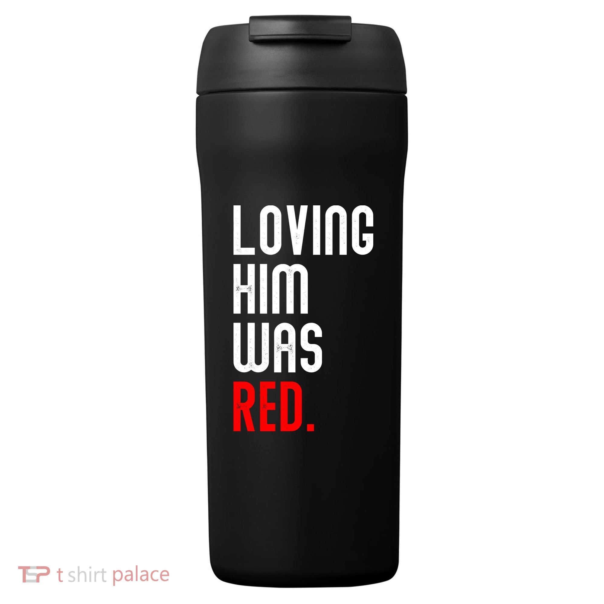 Loving Him Was Red 24oz Duet Stainless Steel Tumbler