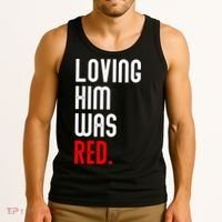 Loving Him Was Red Tank Top thumb 3