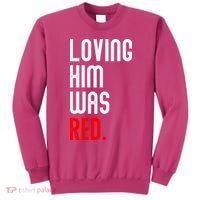 Loving Him Was Red Sweatshirt thumb 0