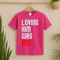 Loving Him Was Red T-Shirt thumb 2