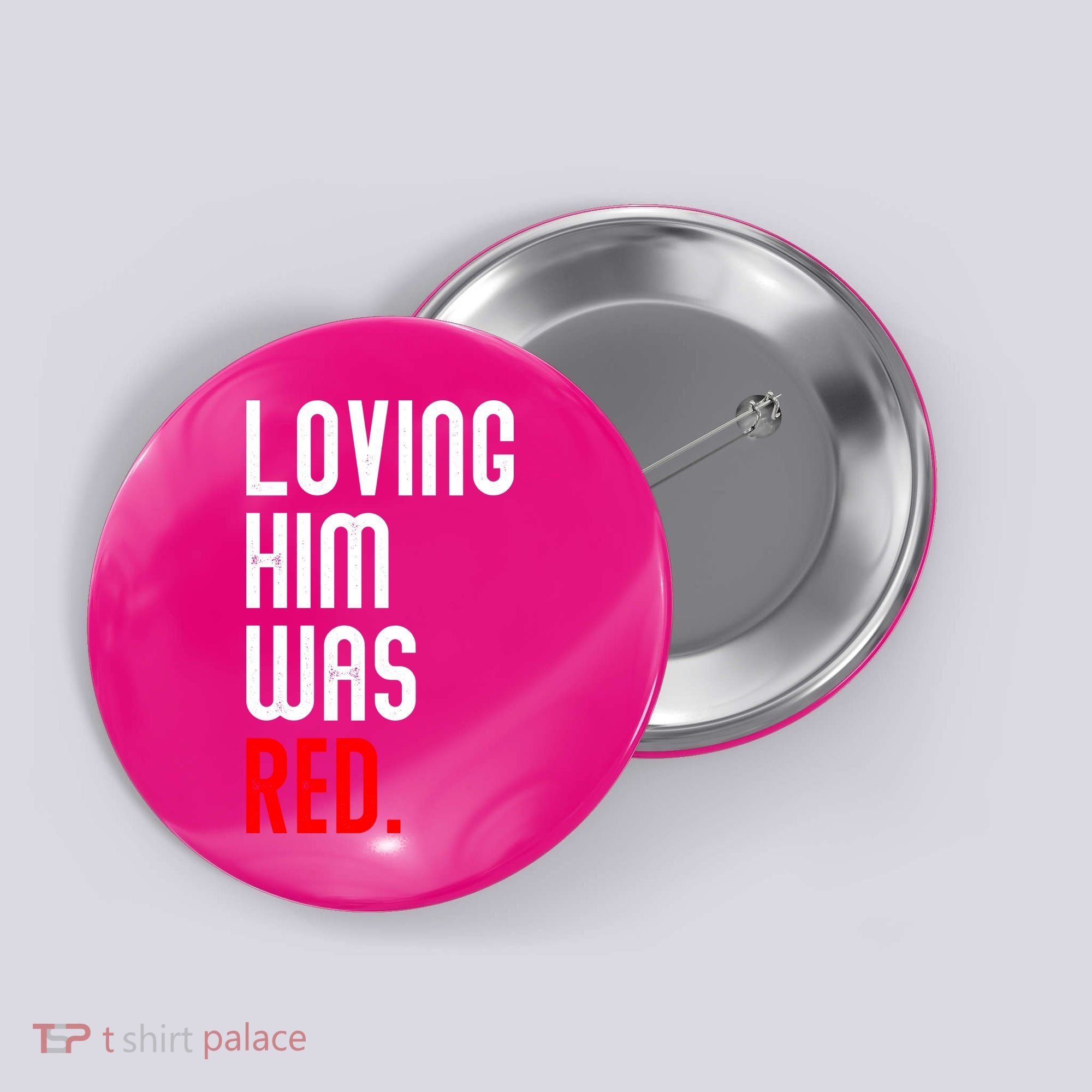 Loving Him Was Red Button